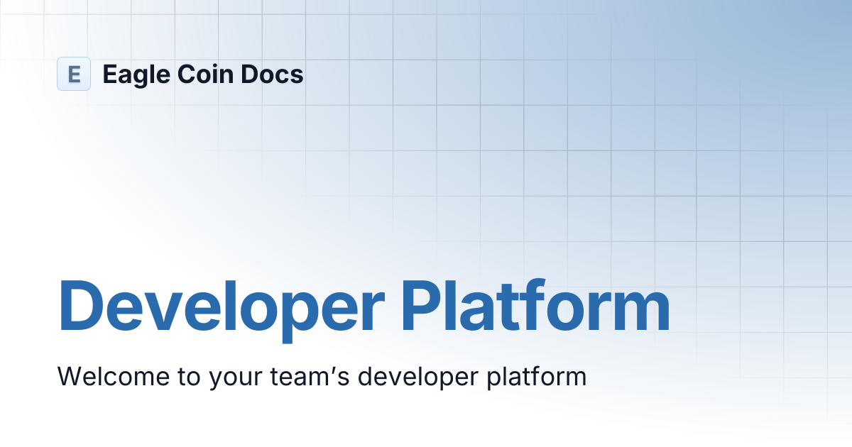 Developer Platform | Eagle Coin Docs
